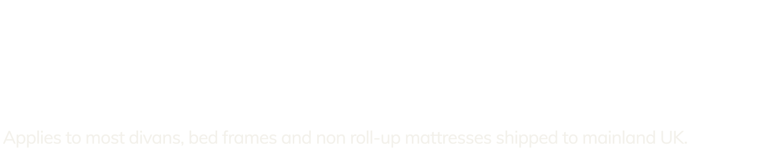 Free 2 Man Delivery on Orders over £149